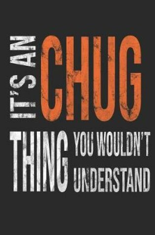 Cover of It's a Chug Thing You Wouldn't Understand