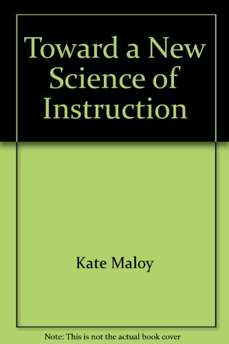 Book cover for Toward a New Science of Instruction