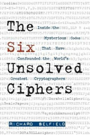 Cover of The Six Unsolved Ciphers