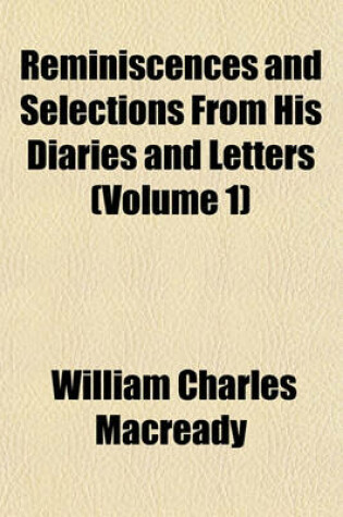 Cover of Reminiscences and Selections from His Diaries and Letters (Volume 1)