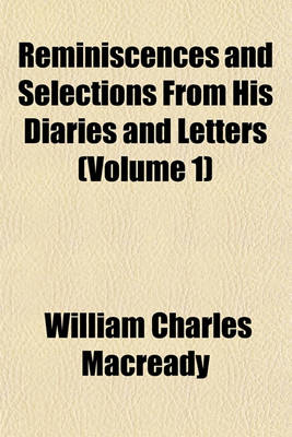 Book cover for Reminiscences and Selections from His Diaries and Letters (Volume 1)