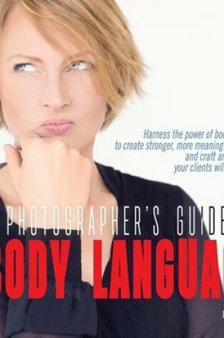 Cover of A Photographer's Guide to Body Language