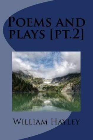 Cover of Poems and plays [pt.2]