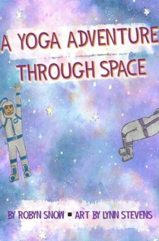 Cover of A Yoga Adventure Through Space