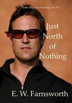 Book cover for Just North of Nothing