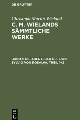 Cover of Die Abenteuer Des Don Sylvio Von Rosalva, Theil 1+2