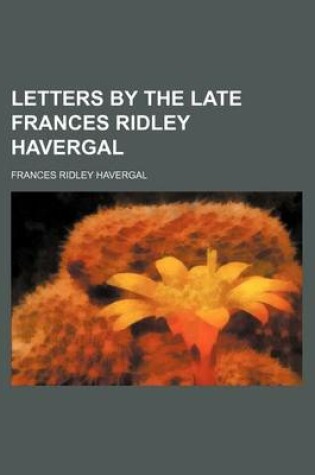 Cover of Letters by the Late Frances Ridley Havergal