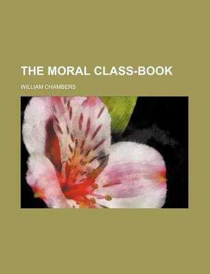 Book cover for The Moral Class-Book