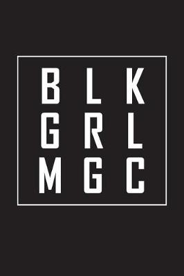 Book cover for Blk Grl Mgc
