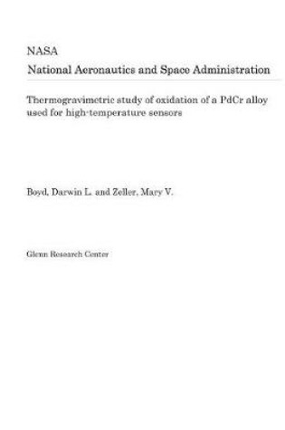 Cover of Thermogravimetric Study of Oxidation of a Pdcr Alloy Used for High-Temperature Sensors