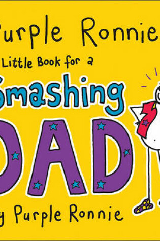 Cover of Purple Ronnie's Little Book for a Smashing Dad