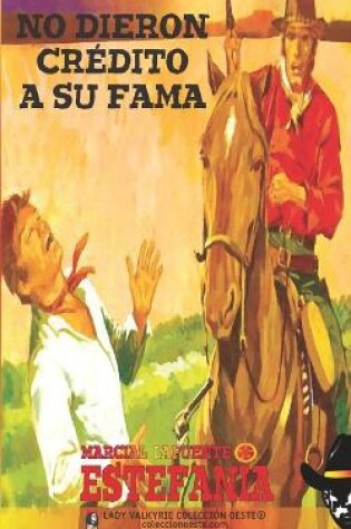 Cover of No dieron crédito a su fama (Colección Oeste)