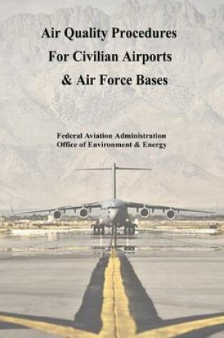 Cover of Air Quality Procedures For Civilian Airports & Air Force Bases