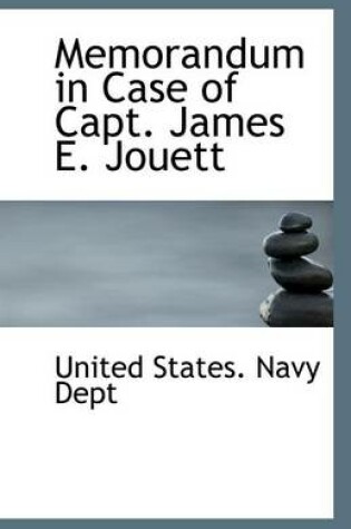 Cover of Memorandum in Case of Capt. James E. Jouett