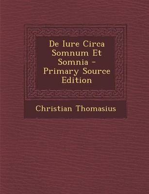 Book cover for de Iure Circa Somnum Et Somnia - Primary Source Edition