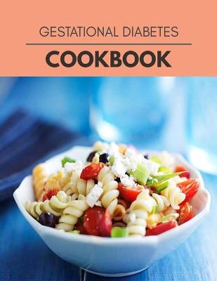 Book cover for Gestational Diabetes Cookbook