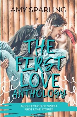 Book cover for The First Love Anthology