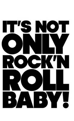 Book cover for It is Not Only Rock'n Roll Baby!