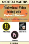 Book cover for Professional Video Editing with Keyboard Shortcuts