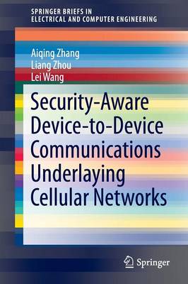 Book cover for Security-Aware Device-to-Device Communications Underlaying Cellular Networks