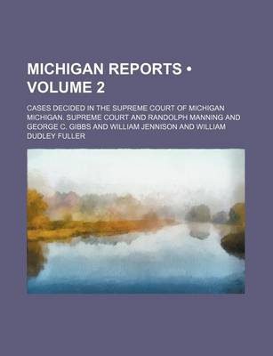 Book cover for Michigan Reports (Volume 2); Cases Decided in the Supreme Court of Michigan