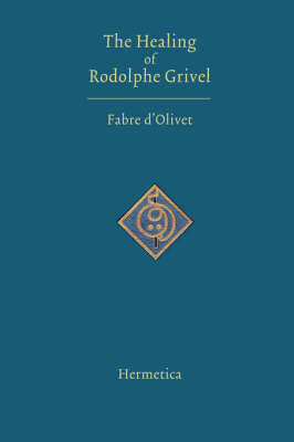 Book cover for The Healing of Rodolphe Grivel