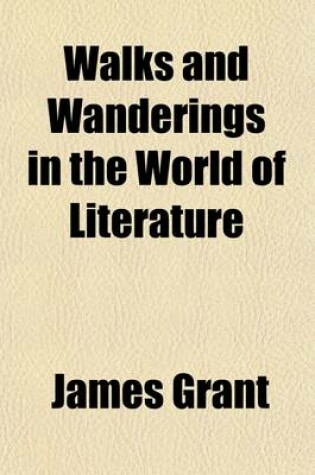 Cover of Walks and Wanderings in the World of Literature (Volume 1)