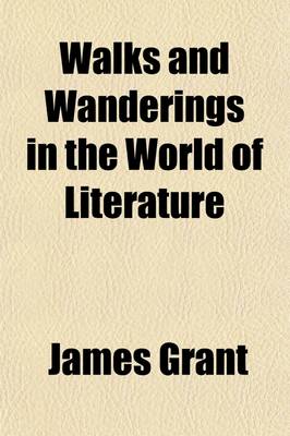 Book cover for Walks and Wanderings in the World of Literature (Volume 1)