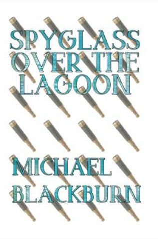 Cover of Spyglass Over the Lagoon