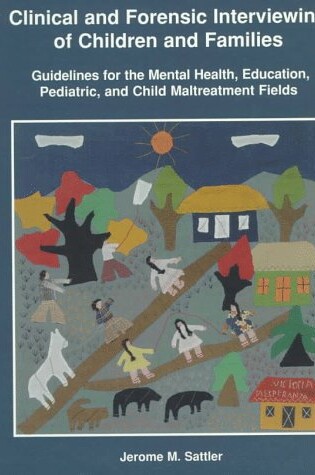 Cover of Clinical and Forensic Interviewing of Children and Families