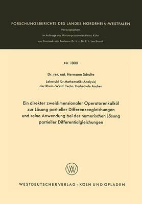 Book cover for Ein Direkter Zweidimensionaler Operatorenkalkul Zur Loesung Partieller Differenzengleichungen Und Seine Anwendung Bei Der Numerischen Loesung Partieller Differentialgleichungen