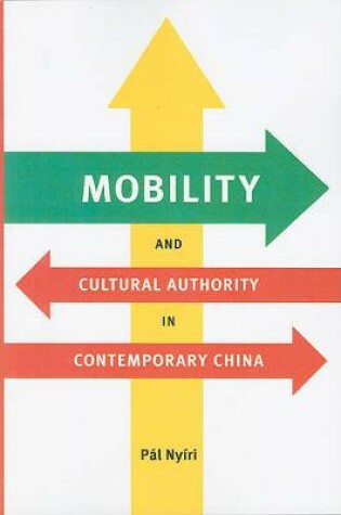 Cover of Mobility and Cultural Authority in Contemporary China