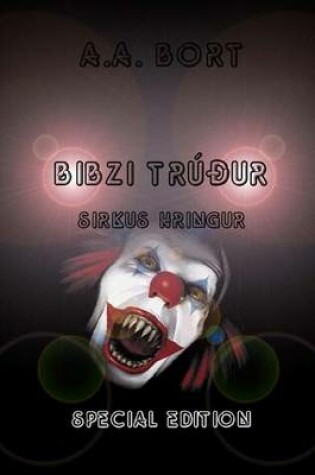 Cover of Bibzi Truour Sirkus Hringur Special Edition