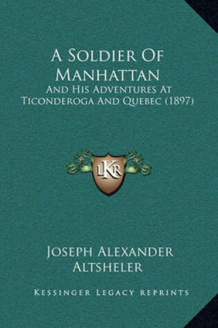 Cover of A Soldier of Manhattan