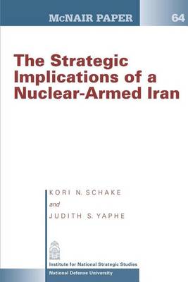 Book cover for The Strategic Implication of a Nuclear-Armed Iran