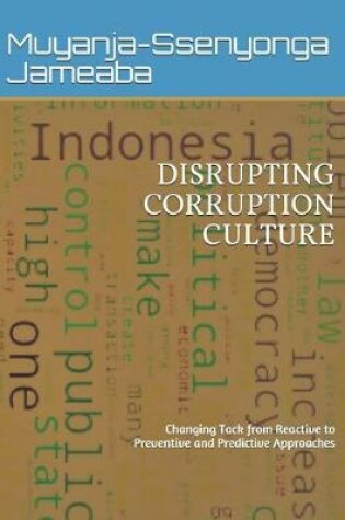 Cover of Disrupting Corruption Culture