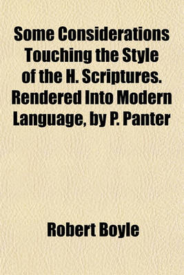 Book cover for Some Considerations Touching the Style of the H. Scriptures. Rendered Into Modern Language, by P. Panter