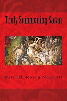 Cover of Truly Summoning Satan