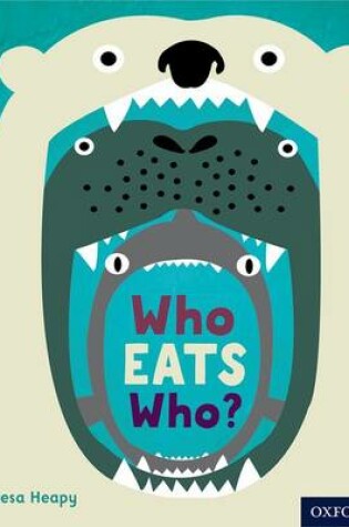 Cover of Oxford Reading Tree inFact: Level 6: Who Eats Who?