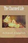 Book cover for The Charmed Life