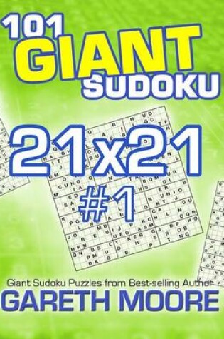 Cover of 101 Giant Sudoku 21x21 #1