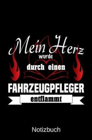 Cover of Mein Herz wurde durch einen Fahrzeugpfleger entflammt