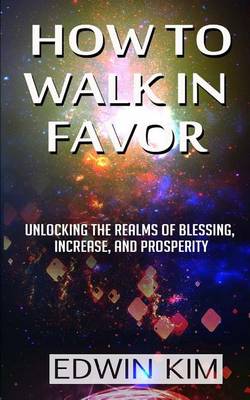 Book cover for How to Walk in Favor