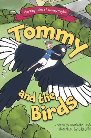 Cover of The Tiny Tales of Tommy Taylor - Tommy and the Birds
