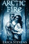 Book cover for Arctic Fire (The Fire & Ice Series, Book 2)