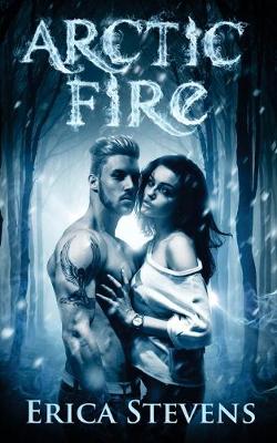 Book cover for Arctic Fire (The Fire & Ice Series, Book 2)