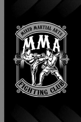 Book cover for Mixed Martial Arts MMA Fighting Club