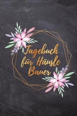 Book cover for Tagebuch für Häuslebauer