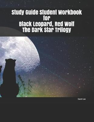 Book cover for Study Guide Student Workbook for Black Leopard, Red Wolf The Dark Star Trilogy