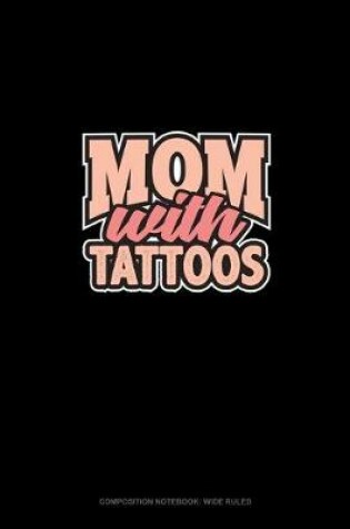 Cover of Mom With Tattoos